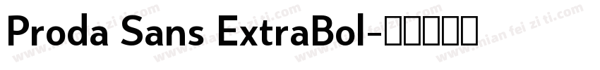 Proda Sans ExtraBol字体转换